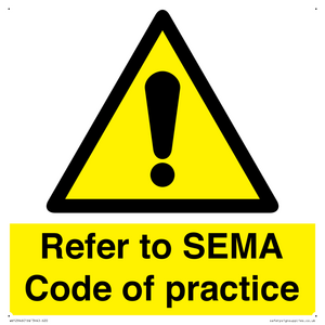 Refer to SEMA Code of practice